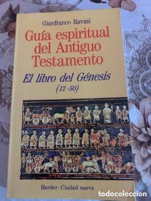 Second hand books: El libro del Génesis (12-50). Guía espiritual del Antiguo Testamento. Gianfranco Ravasi.